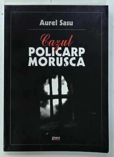 CAZUL POLICARP MORUSCA de AUREL SASU , O CRONOLOGIE A FAPTELOR , 2002