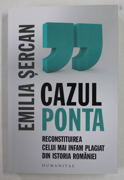 CAZUL PONTA de EMILIA SERCAN , RECONSTITUIREA CELUI MAI INFAM PLAGIAT DIN ISTORIA ROMANIEI , 2022
