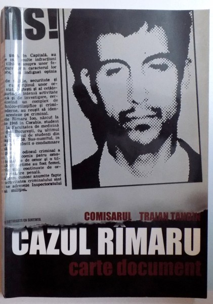CAZUL RIMARU , CARTE DOCUMENT de TRAIAN TANDIN , 2002 *DEDICATIA AUTORULUI