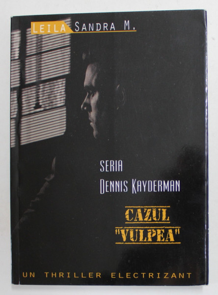 CAZUL '' VULPEA '' , SERIA DENNIS KAYDERMAN de LEILA SANDRA M. , 2020