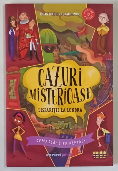 CAZURI MISTERIOASE , DISPARITIE LA LONDRA de JOHAN HELIOT si CORALIE MUCE , 2026