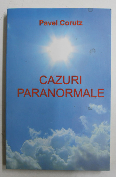 CAZURI PARANORMALE de PAVEL CORUTZ , 2016