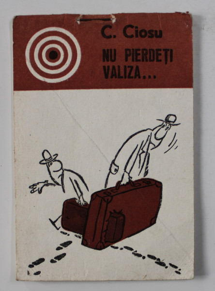C.CIOSU -  NU PIERDETI  VALIZA ...  - MINIALBUM DE CARICATURA , ANII '70