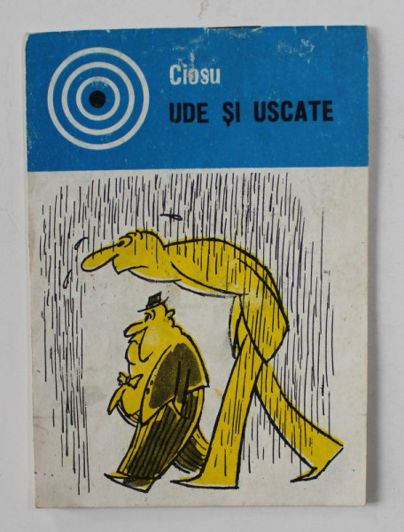 C.CIOSU -  UDE SI USCATE  - MINIALBUM DE CARICATURA , ANII '70