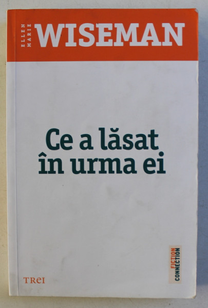 CE A LASAT IN URMA EI de ELLEN MARIE WISEMAN , 2017