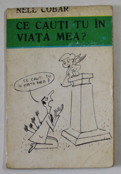 CE CAUTI TU IN VIATA MEA ? MINIALBUM DE CARICATURA de NELL COBAR   , ANII ' 70