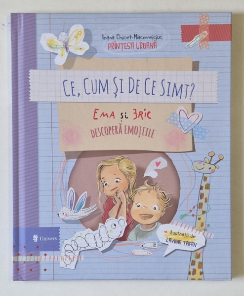 CE , CUM SI DE CE SIMT? EMA SI ERIC DESCOPERA EMOTIILE , ilustratii de LAVINIA TRIFAN , text de IOANA CHICET - MACOVEICIUC , 2025