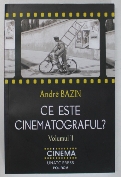 CE ESTE CINEMATOGRAFUL , VOLUMUL II de ANDRE BAZIN , 2022