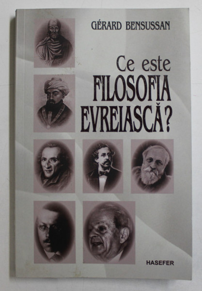 CE ESTE FILOSOFIA EVREIASCA ? de GERARD BENSUSSAN , 2019 COTOR UZAT*