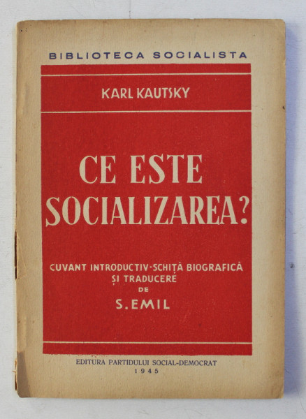 CE ESTE SOCIALIZAREA ? de KARL KAUTSKY , 1945