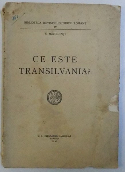 CE ESTE TRANSILVANIA? de S. MEHEDINTI  1940 * PREZINTA HALOURI DE APA