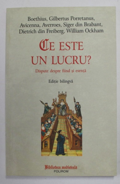 CE ESTE UN LUCRU ? DISPUTE DESPRE FIIND SI ESENTA de BOETHIUS ...WILLIAM OCKHAM , 2011