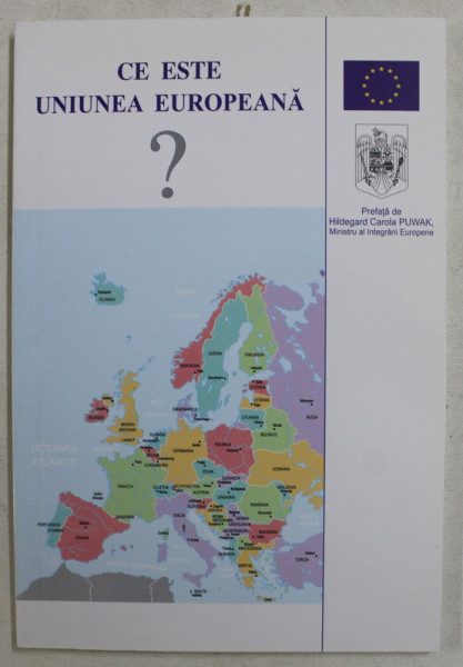 CE ESTE UNIUNEA EUROPEANA ?  - UN GHID PENTRU TINERII ROMANI , 2001