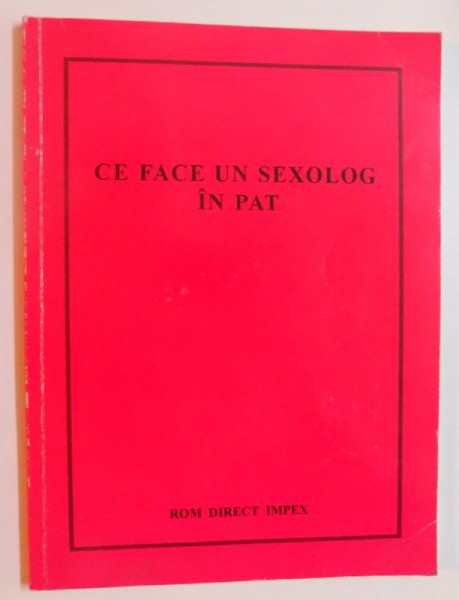 CE FACE UN SEXOLOG IN PAT , 1993