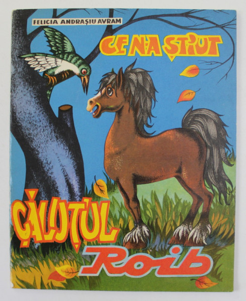 CE N-A STIUT CALUTUL ROIB de FELICIA ANDRASIU AVRAM , 1974