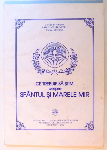 CE TREBUIE SA STIM DESPRE SFANTUL SI MARELE MIR , 2002
