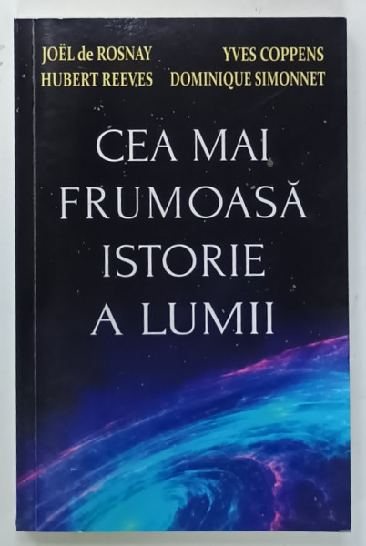 CEA MAI FRUMOASA ISTORIE A LUMII de HUBERT REEVES ...DOMINIQUE SIMONNET , 2021