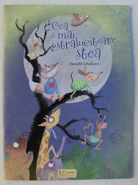 CEA MAI STRALUCITOARE STEA de DANIELLE SCHOTHORST, 2019