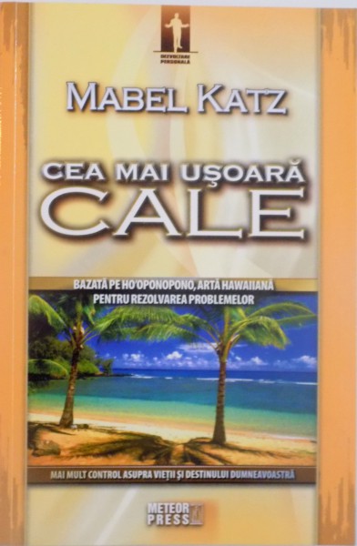 CEA MAI USOARA CALE de MABEL KATZ, 2009