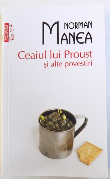 CEAIUL LUI PROUST SI ALTE POVESTIRI de NORMAN MANEA , 2016 * PREZINTA  INSEMNARI CU CREIONUL