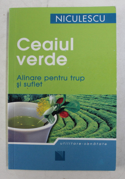 CEAIUL VERDE  - ALINARE PENTRU TRUP SI SUFLET , 2008