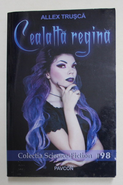 CEALALTA REGINA  de ALLEX TRUSCA , 2018, DEDICATIE *