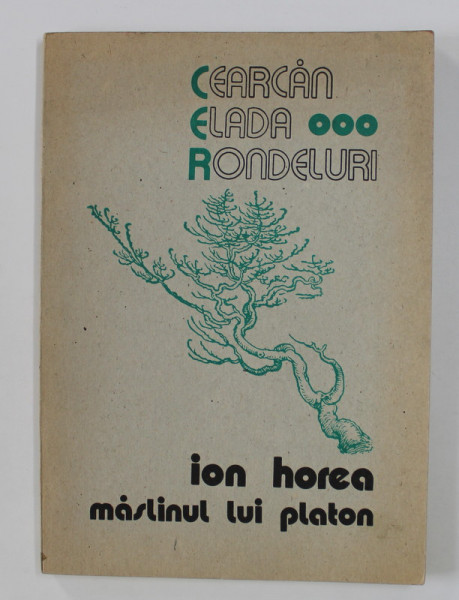 CEARCAN - ELADA - RONDELURI - MASLINUL LUI PLATON - versuri  de ION HOREA , 1976 , DEDICATIE*