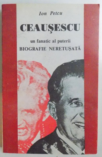 CEAUSESCU FANATIC AL PUTERII-ION PETCU,BUCURESTI 1994
