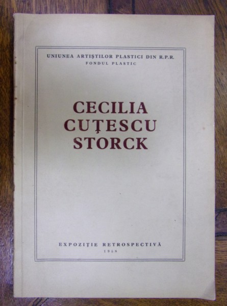 CECILIA CUȚESCU STORCK - EXPOZIȚIE RETROSPECTIVĂ (1958)