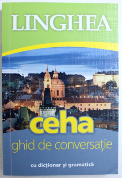 CEHA - GHID DE CONVERSATIE CU DICTIONAR SI GRAMATICA , 2012