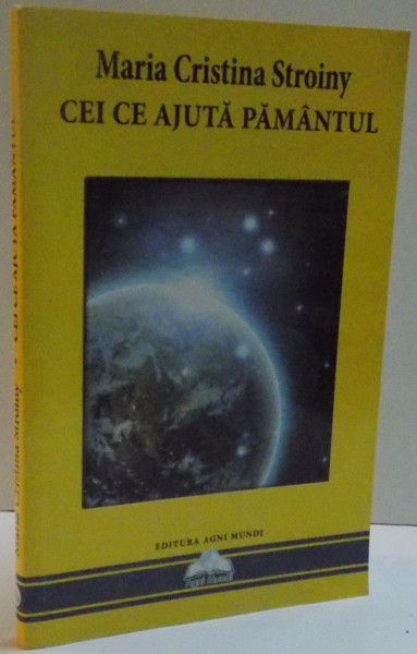 CEI CE AJUTA PAMANTUL , 2013