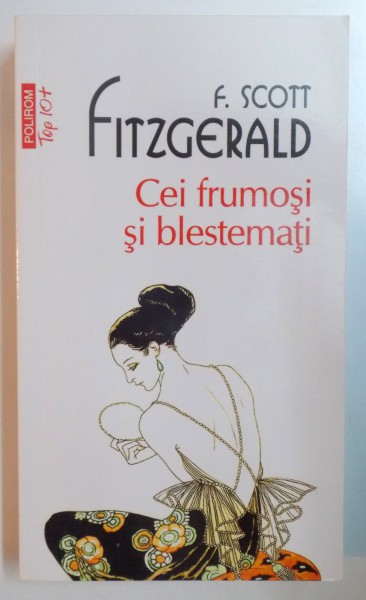 CEI FRUMOSI SI BLESTEMATI de F. SCOTT FITZGERALD , 2012