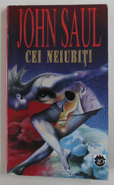 CEI NEIUBITI de JOHN SAUL , 1994