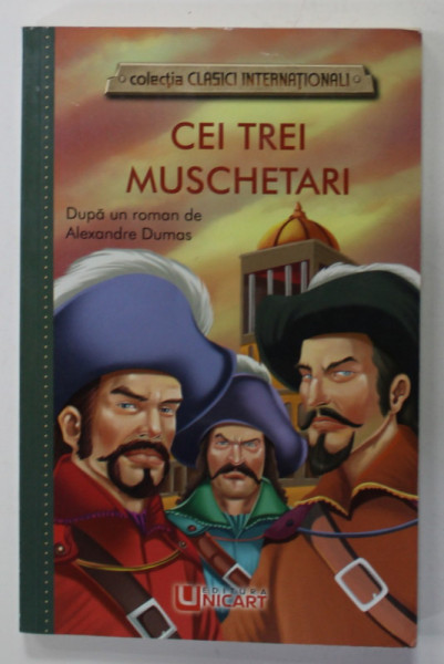 CEI TREI MUSCHETARI , dupa un roman de ALEXANDRE DUMAS , 2019