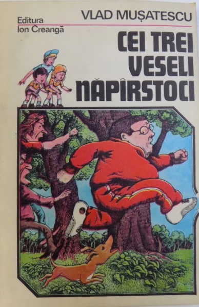 CEI TREI NAPASTORCI de VLAD MUSATESCU - ROMAN UMORISTIC de VLAD MUSATESCU , 1984