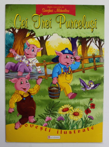 CEI TREI PURCELUSI , dupa o poveste de SERGHEI MIHAILOV , ilustratii de CATALIN NEDELCU , ANII '2000