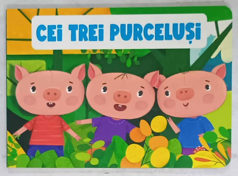 CEI TREI PURCELUSI , ilustratiile PAPAI BARNA , autor  JAMES ORCHARD HALLIWELL - PHILLIPPS , 2021
