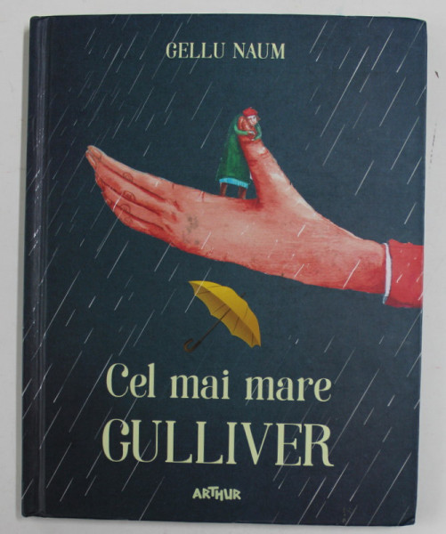CEL MAI MARE GULLIVER de GELLU NAUM , ilustratii de IRINA DOBRESCU , 2013 , DESENE PE COPERTA INTERIOARA SPATE
