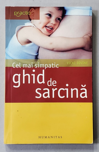 CEL MAI SIMPATIC GHID DE SARCINA de VICKI IOVINE , 2006