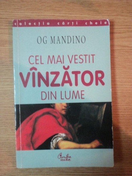 CEL MAI VESTIT VANZATOR DIN LUME de OG MANDINO  2001