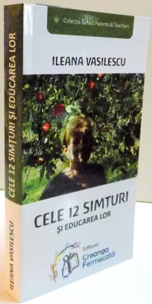 CELE 12 SIMTURI SI EDUCAREA LOR , 2016