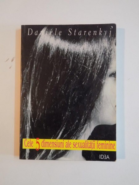 CELE 5 DIMENSIUNI ALE SEXUALITATII FEMININE de DANIELE STARENSKYI  1995