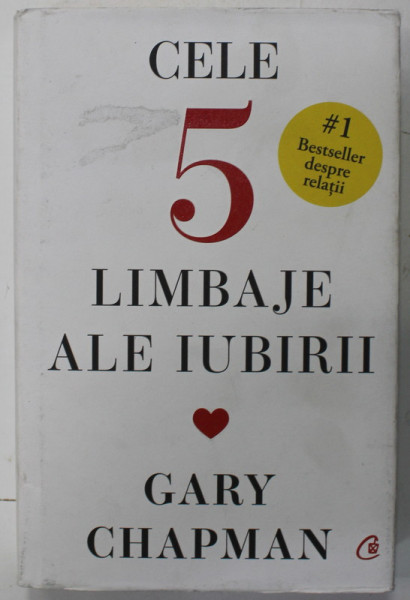 CELE 5 LIMBAJE ALE IUBIRII de GARY CHAPMAN , 2021 * CU SUPRACOPERTA