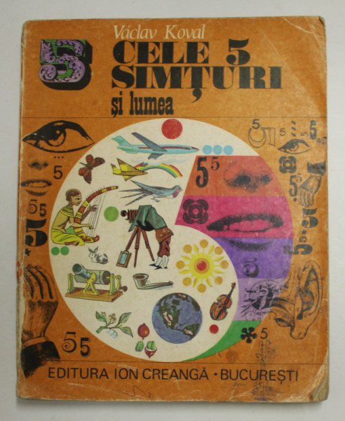 CELE 5 SIMTURI SI LUMEA de VACLAV KOVAL, 1974 *COTOR UZAT