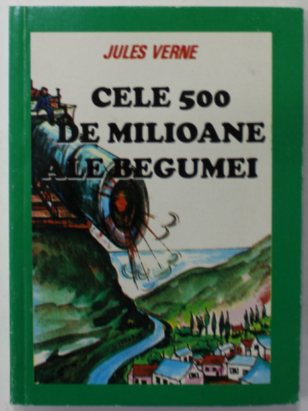 CELE 500 DE MILIOANE ALE BEGUMEI de JULES VERNE , 2008