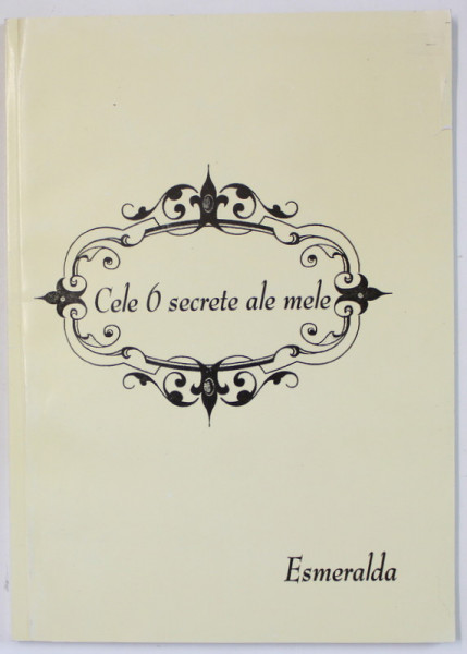 CELE 6 SECRETE ALE MELE de ESMERALDA , 2004
