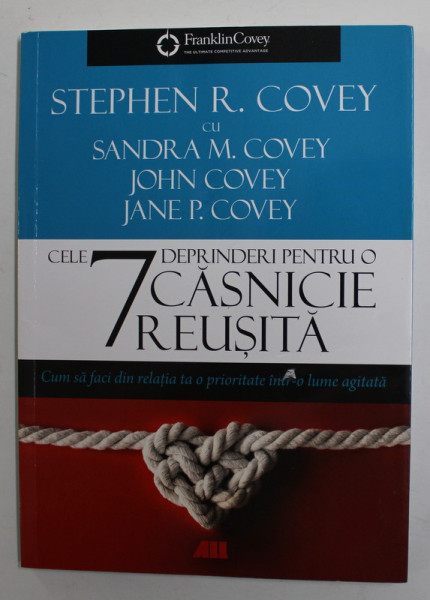 CELE 7 DEPRINDERI PENTRU O CASNICIE REUSITA de STEPHEN R. COVEY ..JANE P. COVEY , 2021