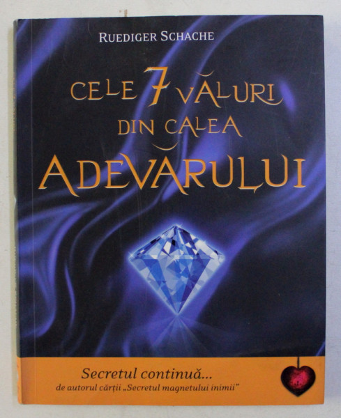 CELE 7 VALURI DIN CALEA ADEVARULUI  de RUEDIGER SCHACHE , 2012