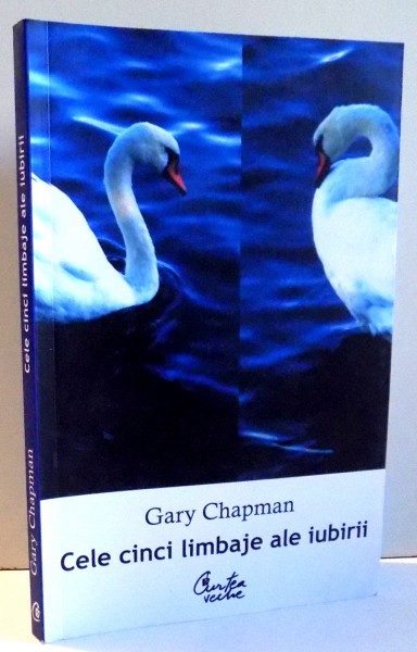 CELE CINCI LIMBAJE ALE IUBIRII de GARY CHAPMAN , 2000