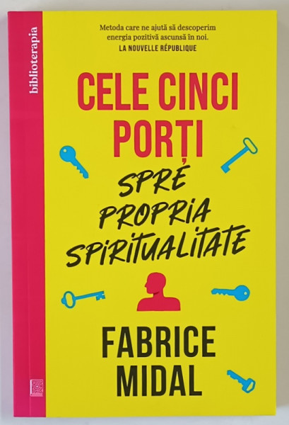 CELE CINCI PORTI SPRE PROPRIA SPIRITUALITATE de FABRICE MIDAL , 2023